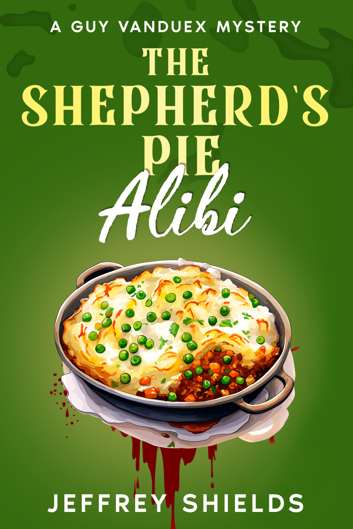 The Shepherds Pie Alibi Jeffrey Shields