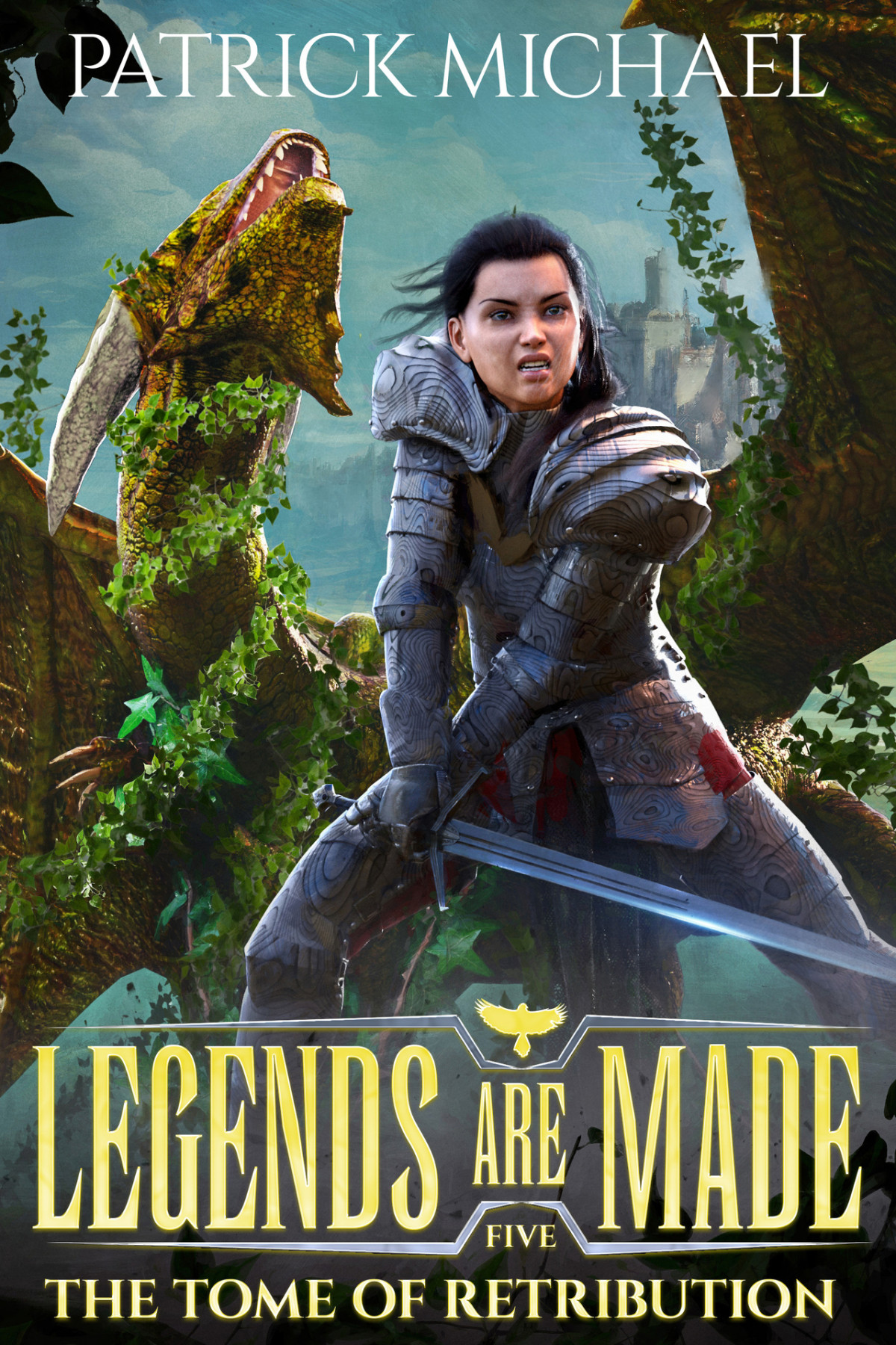 The Tome Of Retribution Legends Are Made Book 5 Patrick Michael