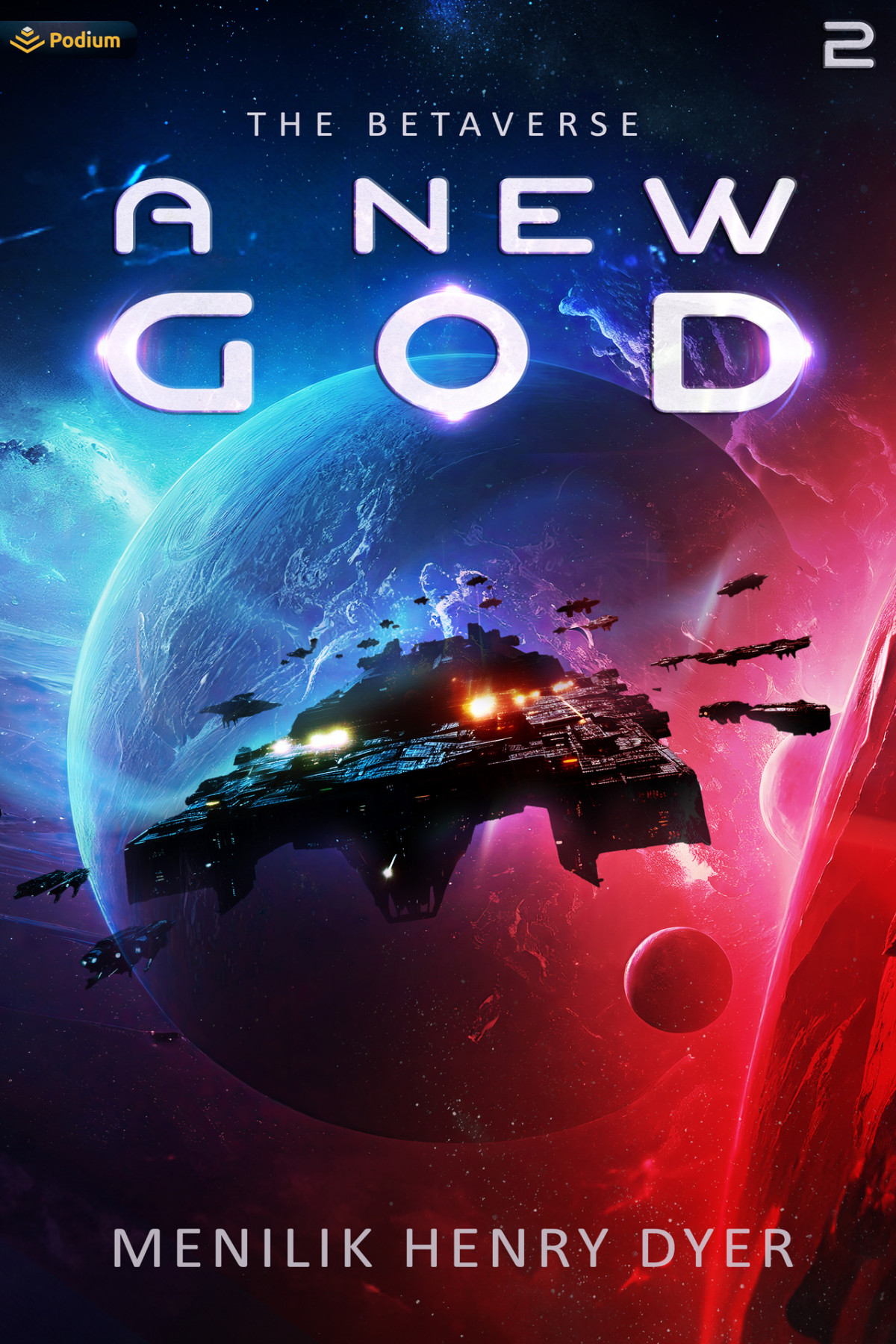 A New God A Scifi Thriller Space Adventure The Betaverse Book 2 Menilik Henry Dyer