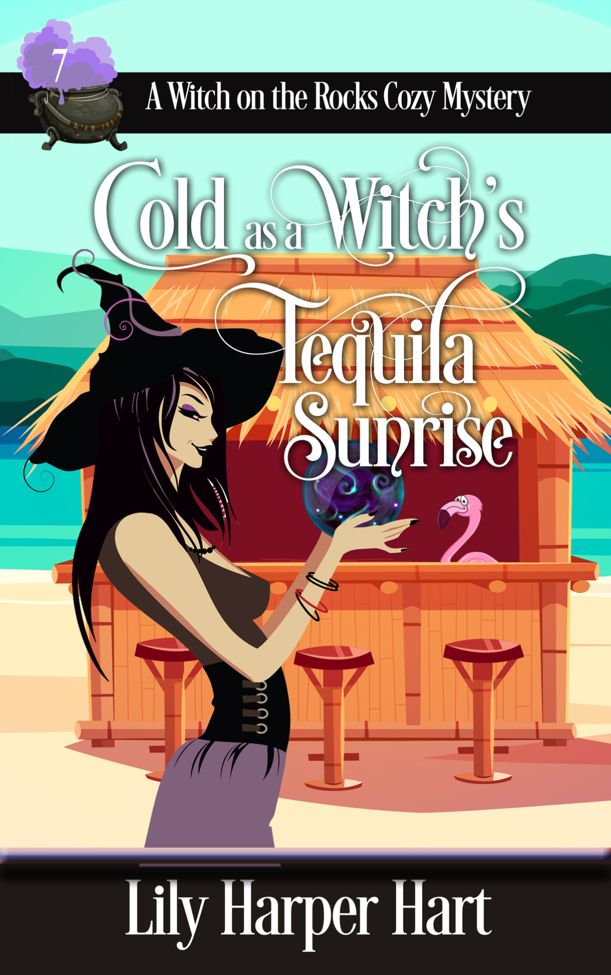 Cold As A Witchs Tequila Sunrise Witch On The Rocks Cozy Mystery 7 Lily Harper Hart