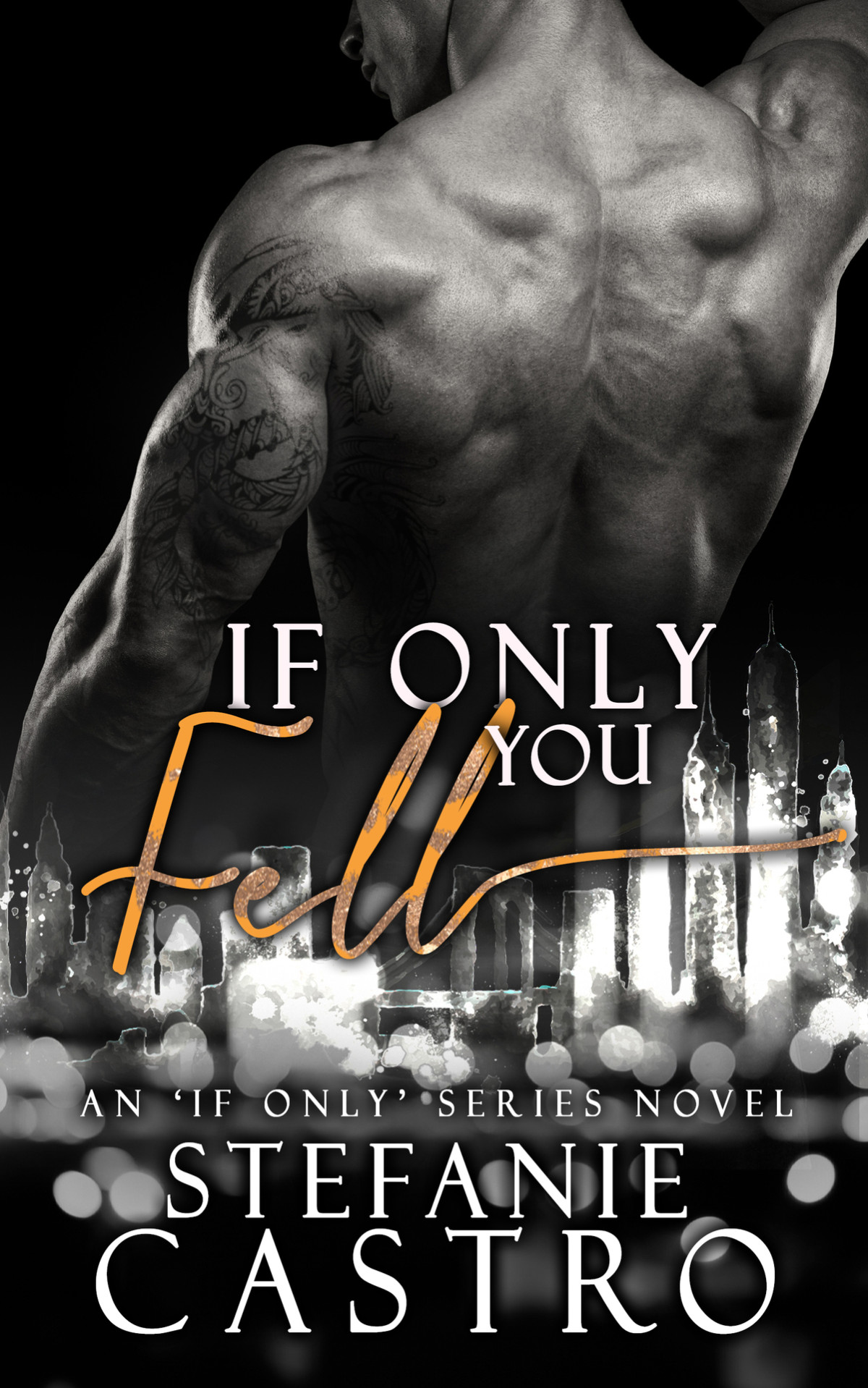 If Only You Fell Stefanie Castro