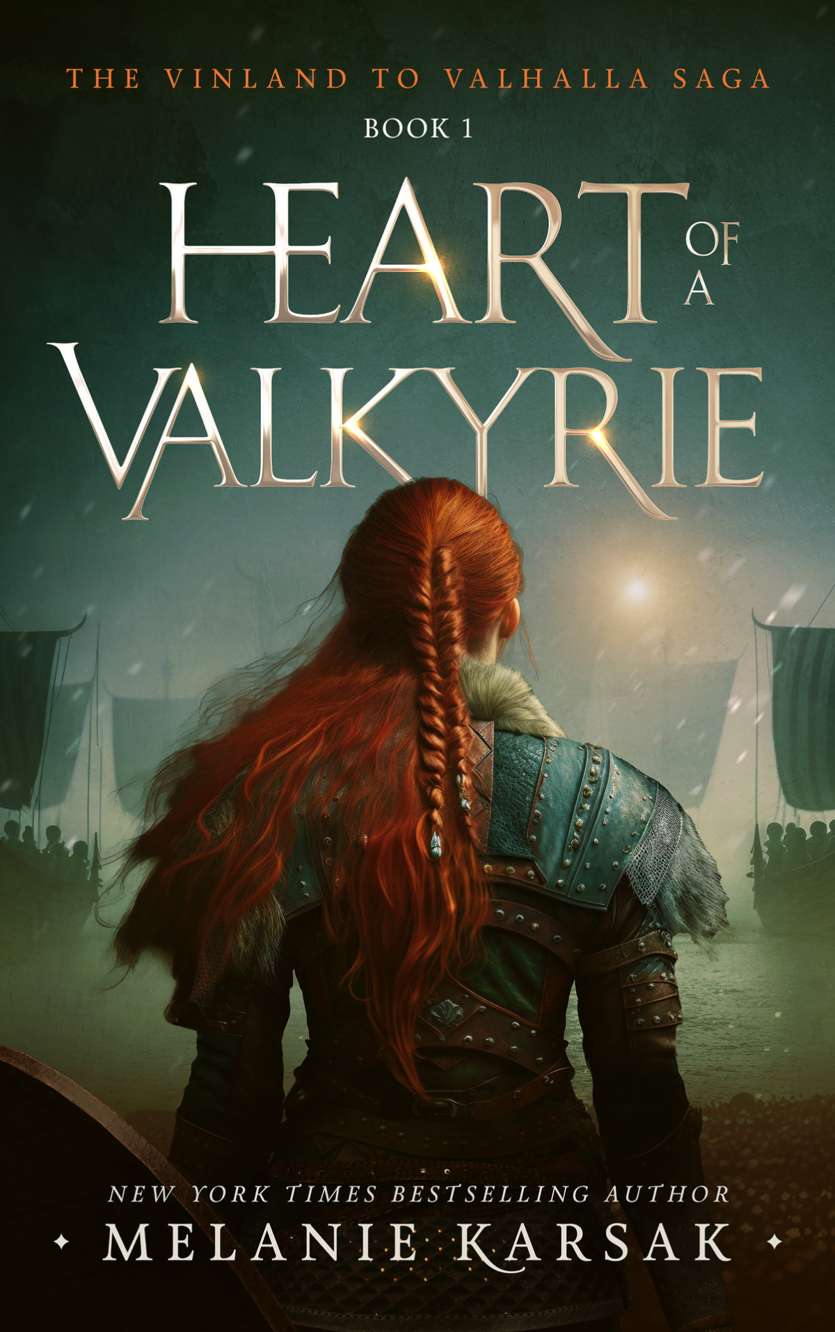 Heart Of A Valkyrie The Vinland To Valhalla Saga Book 1 Melanie Karsak
