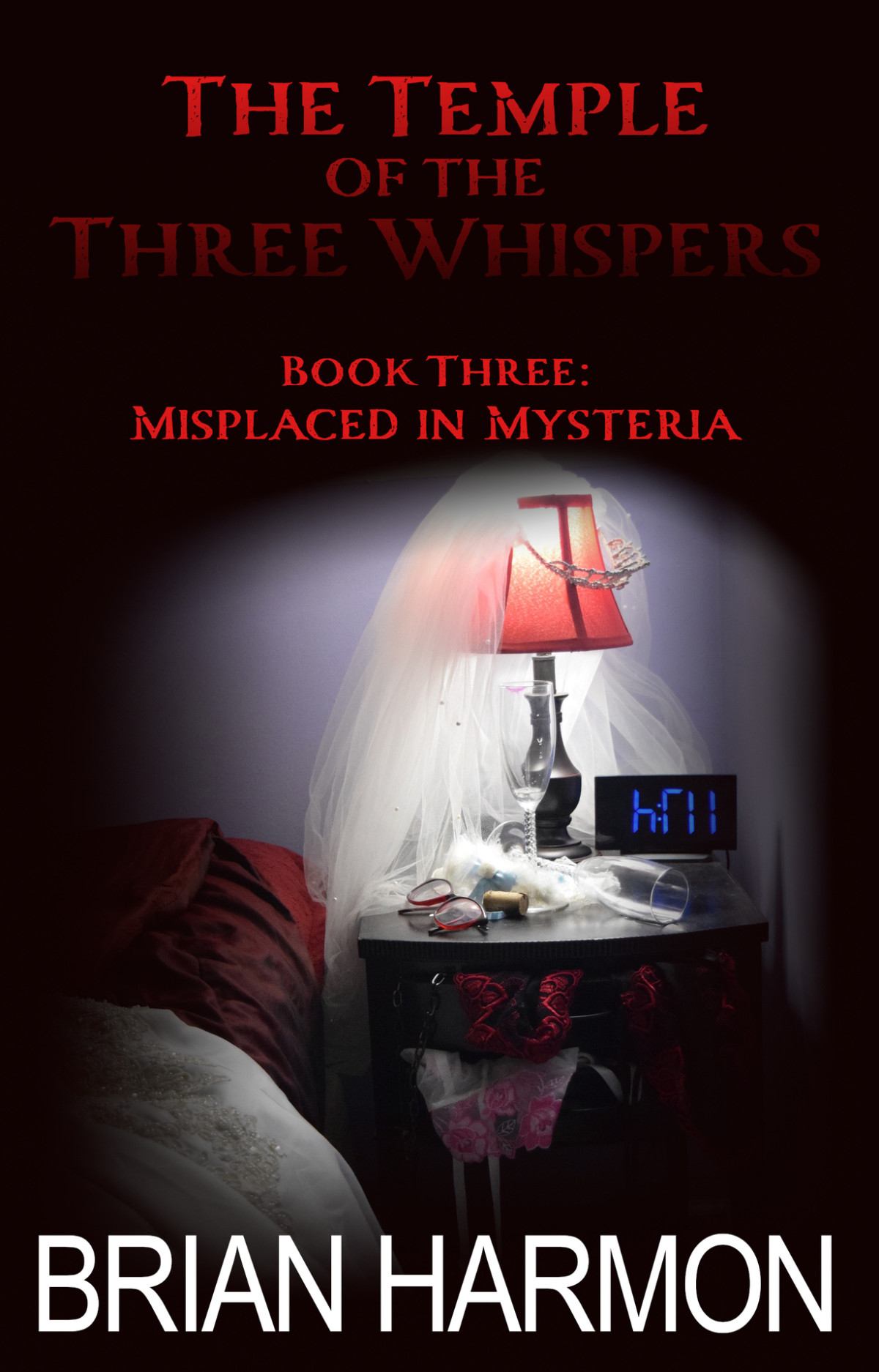 Misplaced In Mysteria The Temple Of The Three Whispers Book 3 Brian Harmon