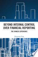 Beyond Internal Control Over Financial Reporting The Chinese Experience Daoguang Yang