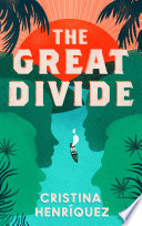 The Great Divide Cristina Henriquez