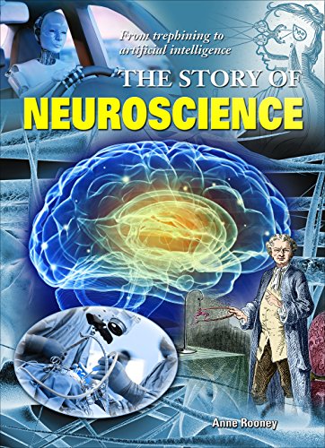 The Story Of Neuroscience Rooney Anne