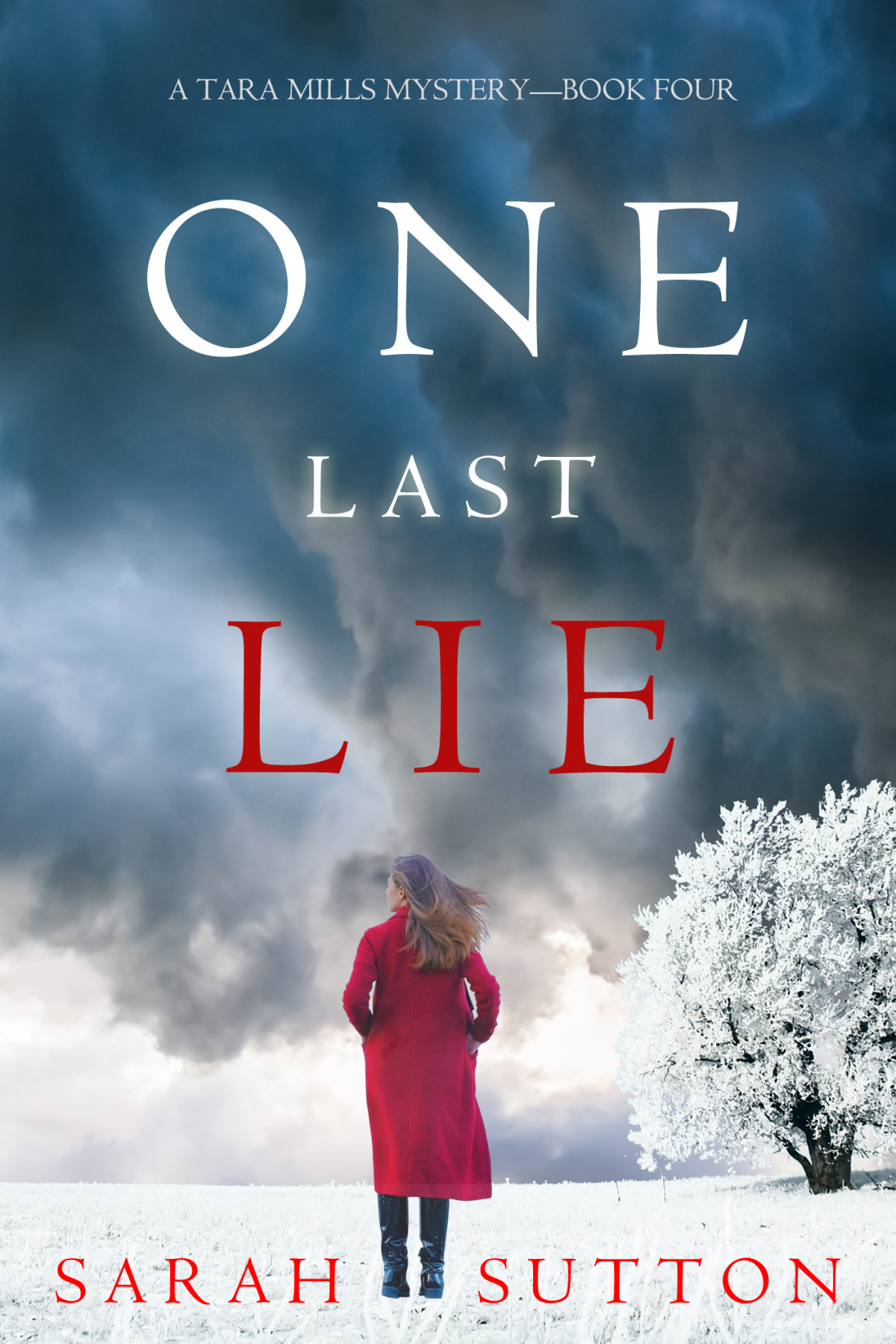 One Last Lie A Tara Mills Mysterybook Four Sarah Sutton