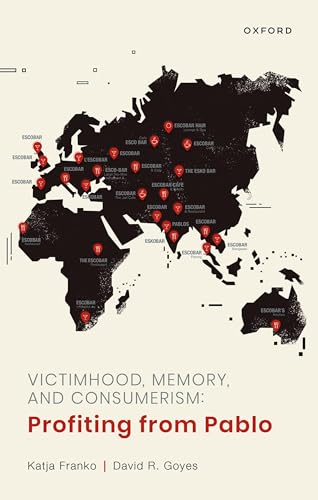 Profiting From Pablo Victimhood Memory And Consumerism Katja Franko
