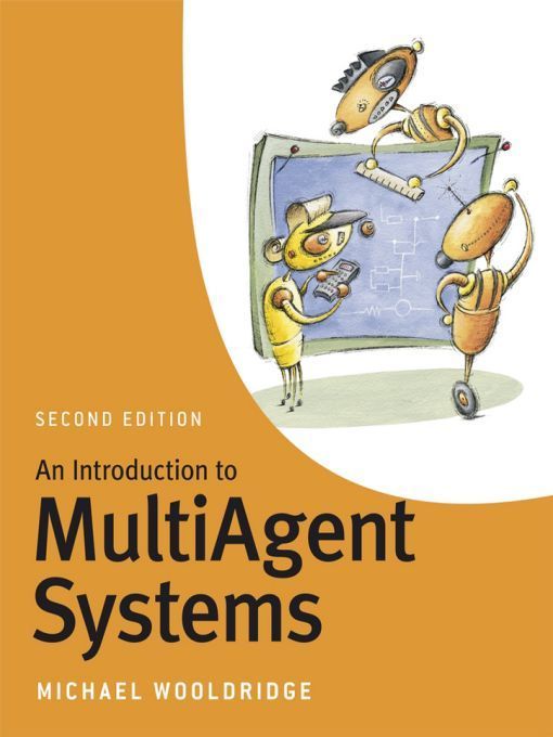 An Introduction To Multiagent Systems Michael Wooldridge