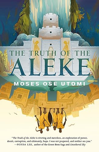 The Truth Of The Aleke The Forever Desert 2 Moses Ose Utomi