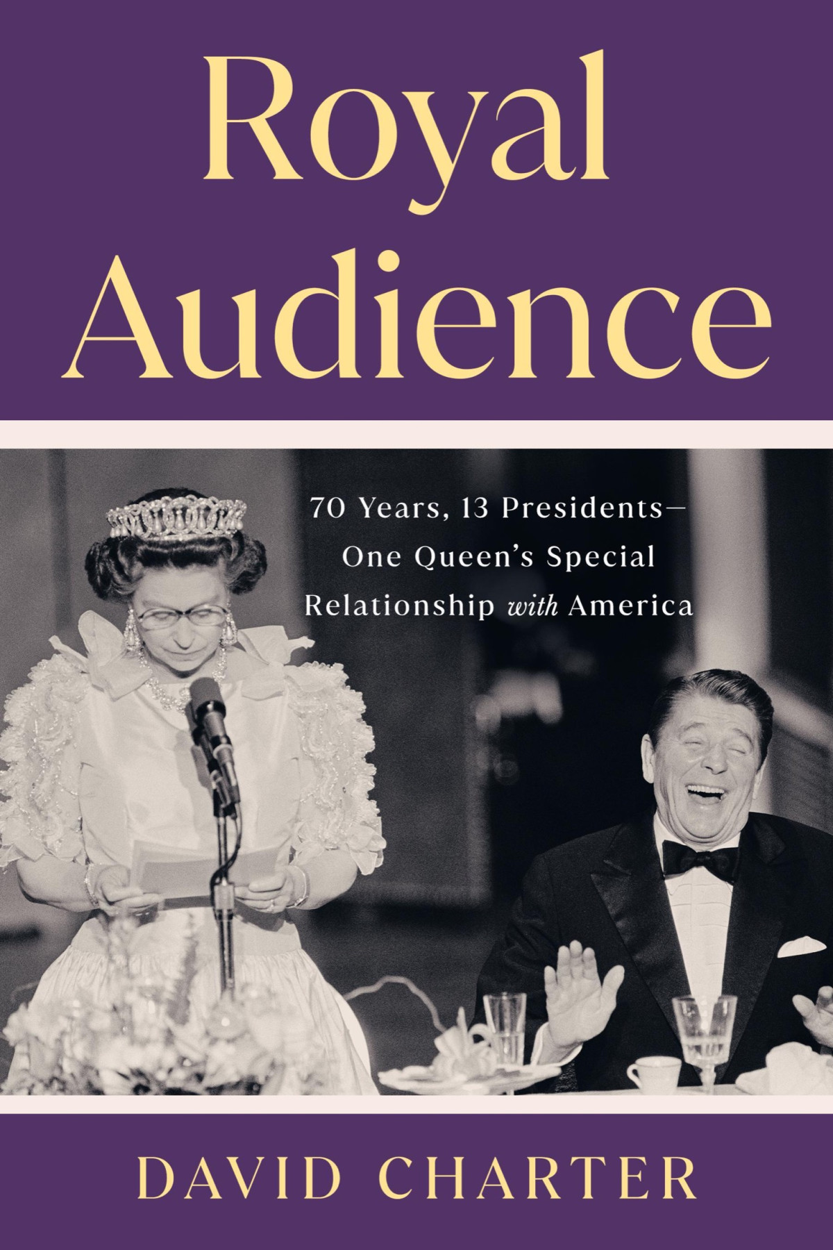Royal Audience 70 Years 13 Presidentsone Queens Special Relationship With America David Charter