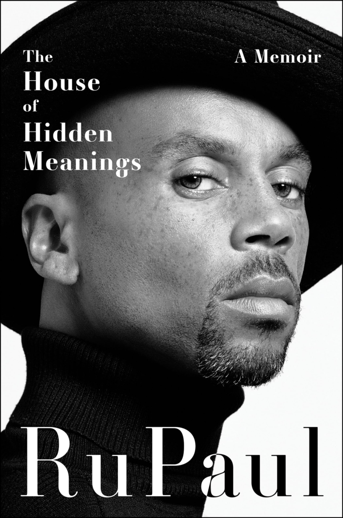 The House Of Hidden Meanings A Memoir 1st Edition Rupaul