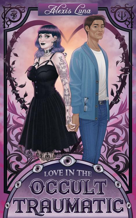Love In The Occult Traumatic Alexis Luna