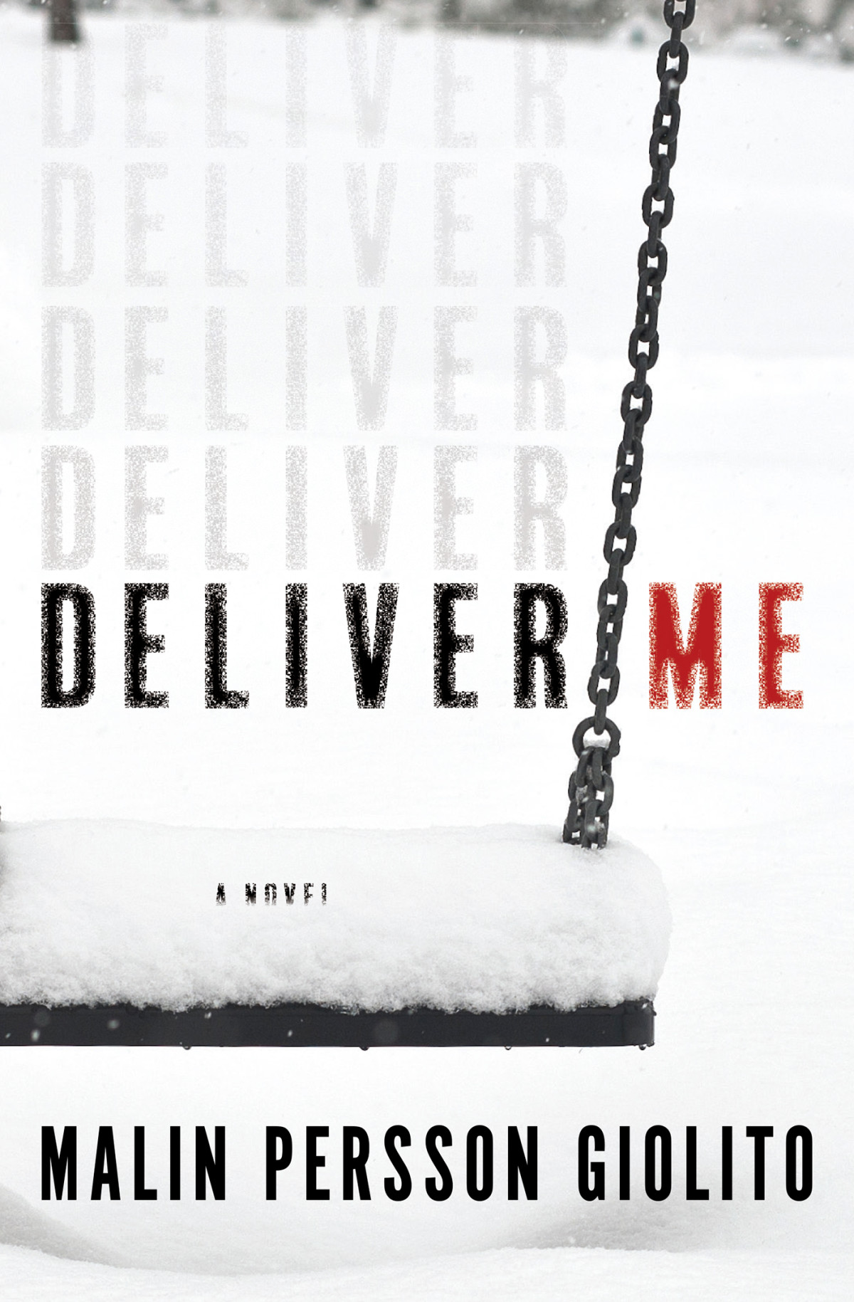 Deliver Me Malin Persson Giolito