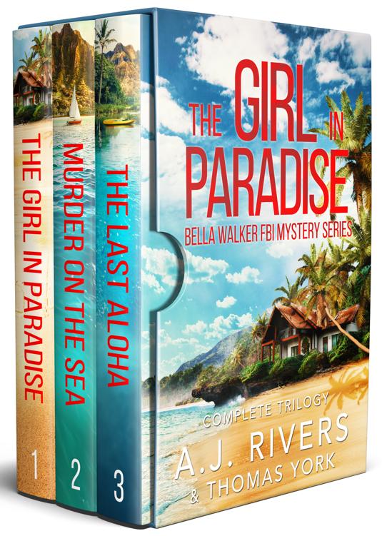 The Girl In Paradise Box Set Bella Walker Fbi Mystery Series Aj Rivers Thomas York