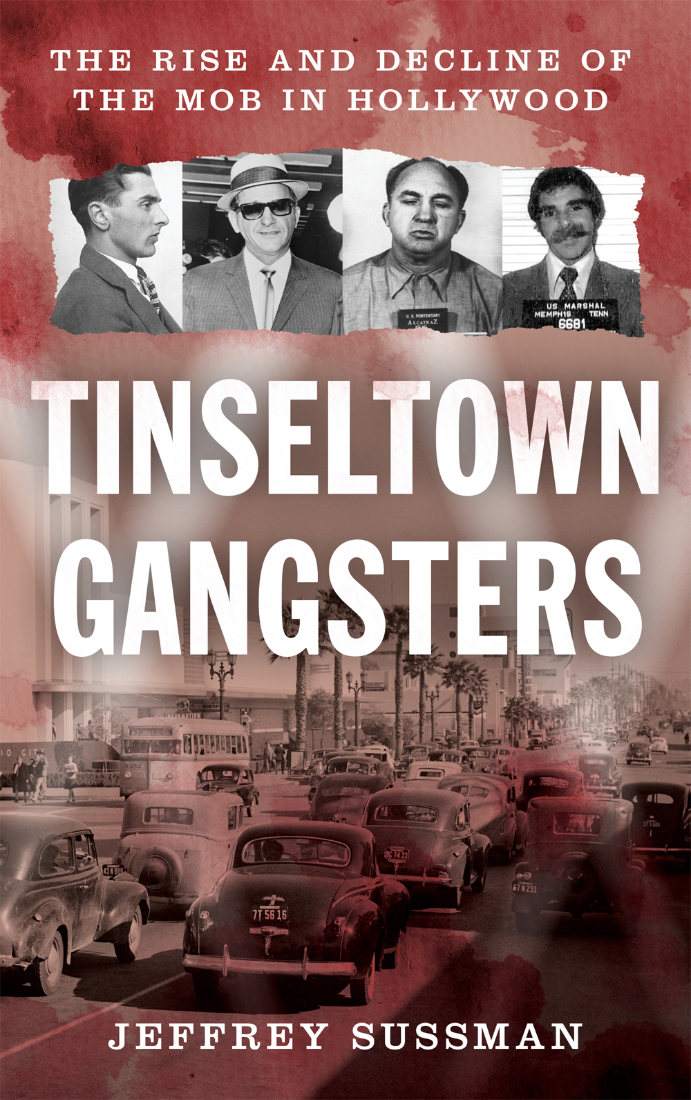 Tinseltown Gangsters Jeffrey Sussman