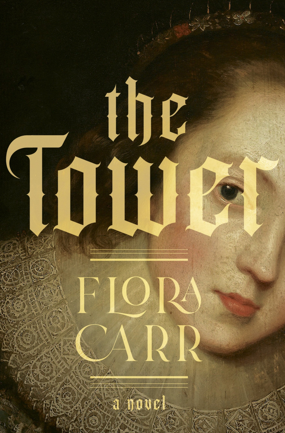 The Tower A Novel Flora Carr