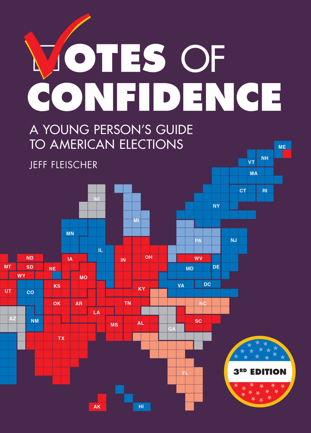 Votes Of Confidence A Young Persons Guide To American Elections Jeff Fleischer