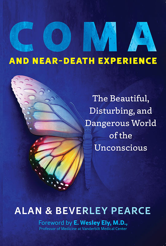 Coma And Neardeath Experience Alan Pearce Beverley Pearce