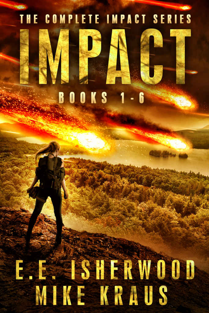 The Complete Isherwood Media Llc A Postapocalyptic Survival Thriller Series Books 16 E E Isherwood Mike Kraus