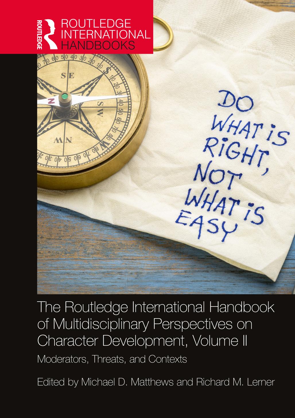 The Routledge International Handbook Of Multidisciplinary Perspectives On Character Development Volume Ii Moderators Threats And Contexts Michael D Matthews