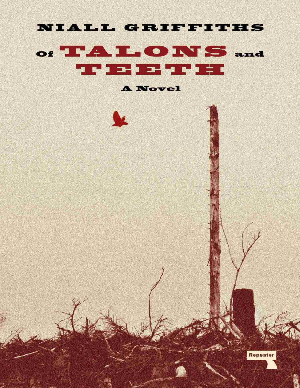 Of Talons And Teeth Niall Griffiths