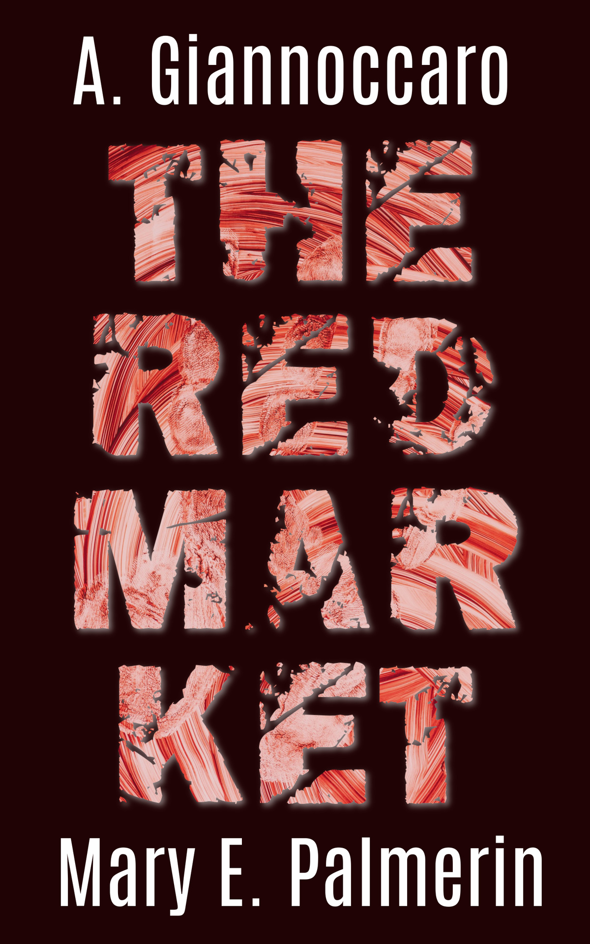 The Red Market Palmerin Mary E Giannoccaro A