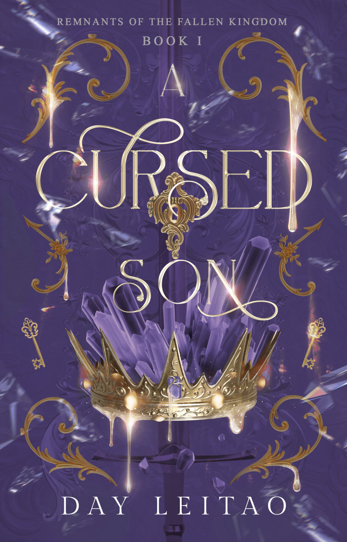 A Cursed Son Remnants Of The Fallen Kingdom Book 1 Day Leitao