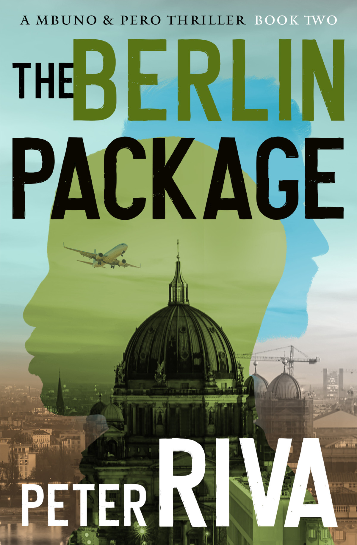 The Berlin Package Peter Riva