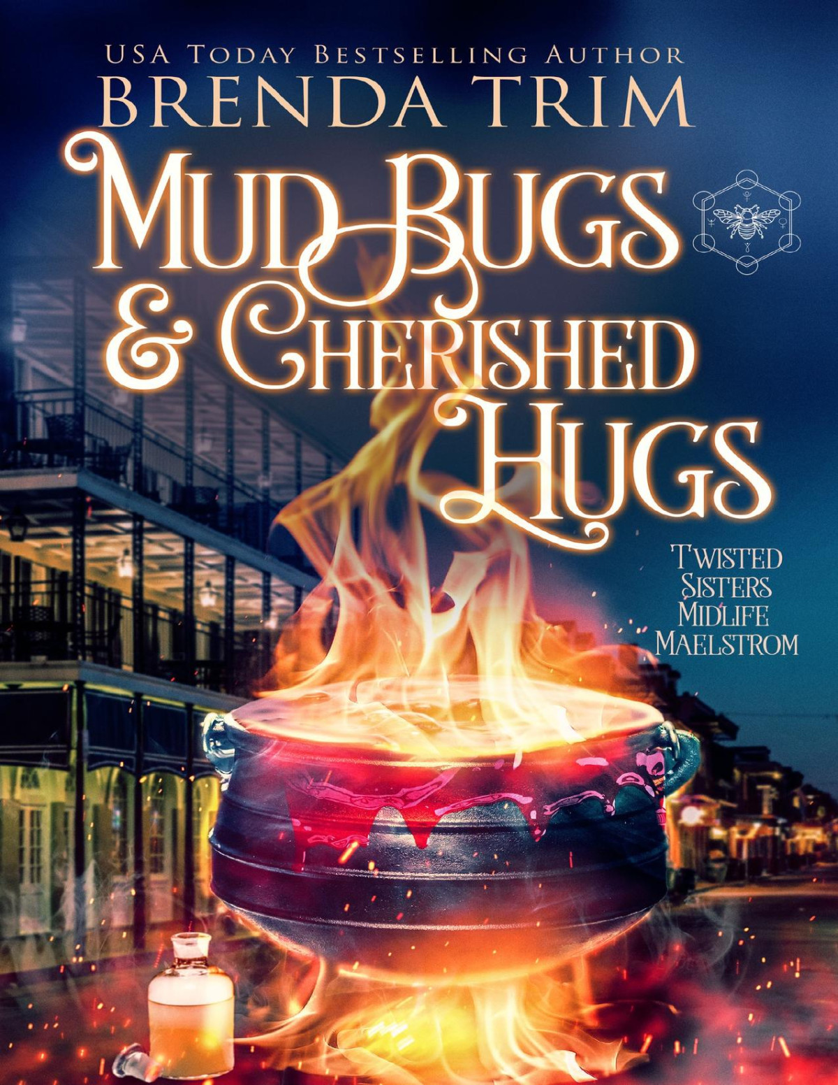 Mud Bugs Cherished Hugs Paranormal Womens Fiction Twisted Sisters Midlife Maelstrom Book 10 Brenda Trim