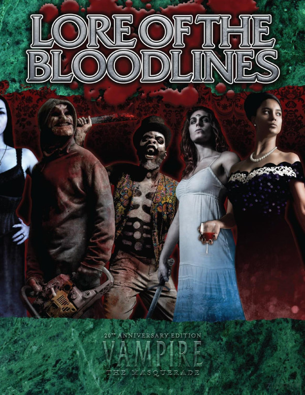 Lore Of The Bloodlines Vampire The Masquerade 20th Anniversary Matthew Dawkins