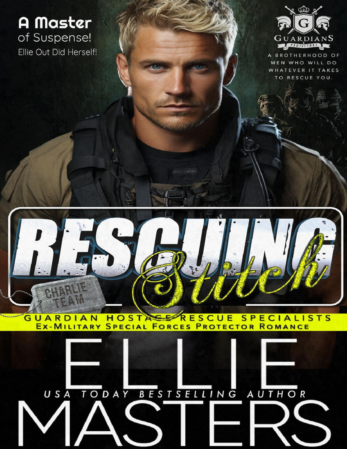 Rescuing Stitch Guardian Hostage Rescue Specialists Charlie Team Book 2 Ellie Masters