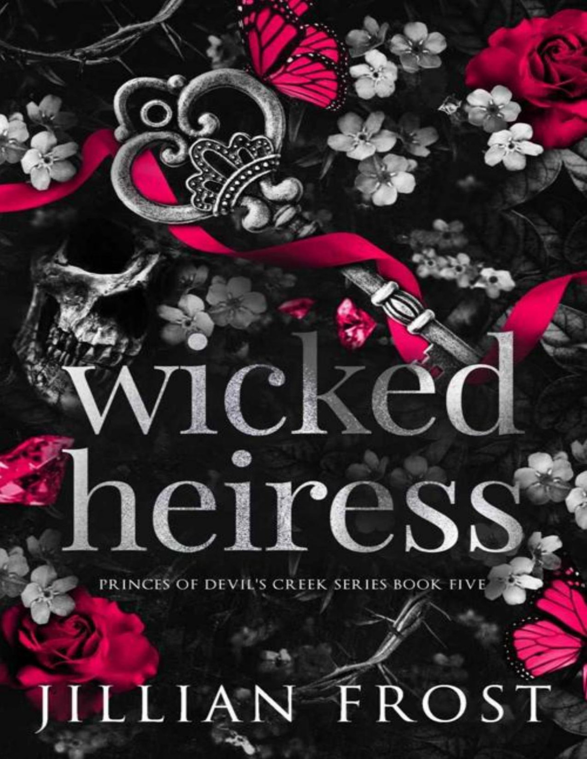 Wicked Heiress Princes Of Devils Creek Book 5 Jillian Frost