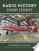 Radio History Short Stories Spurgeon G Roscoe