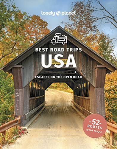 Lonely Planet Best Road Trips Usa 5 Road Trips Guide 5th Edition Planet