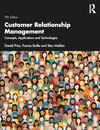 Customer Relationship Management Concepts Applications And Technologies 5th Edition Prior