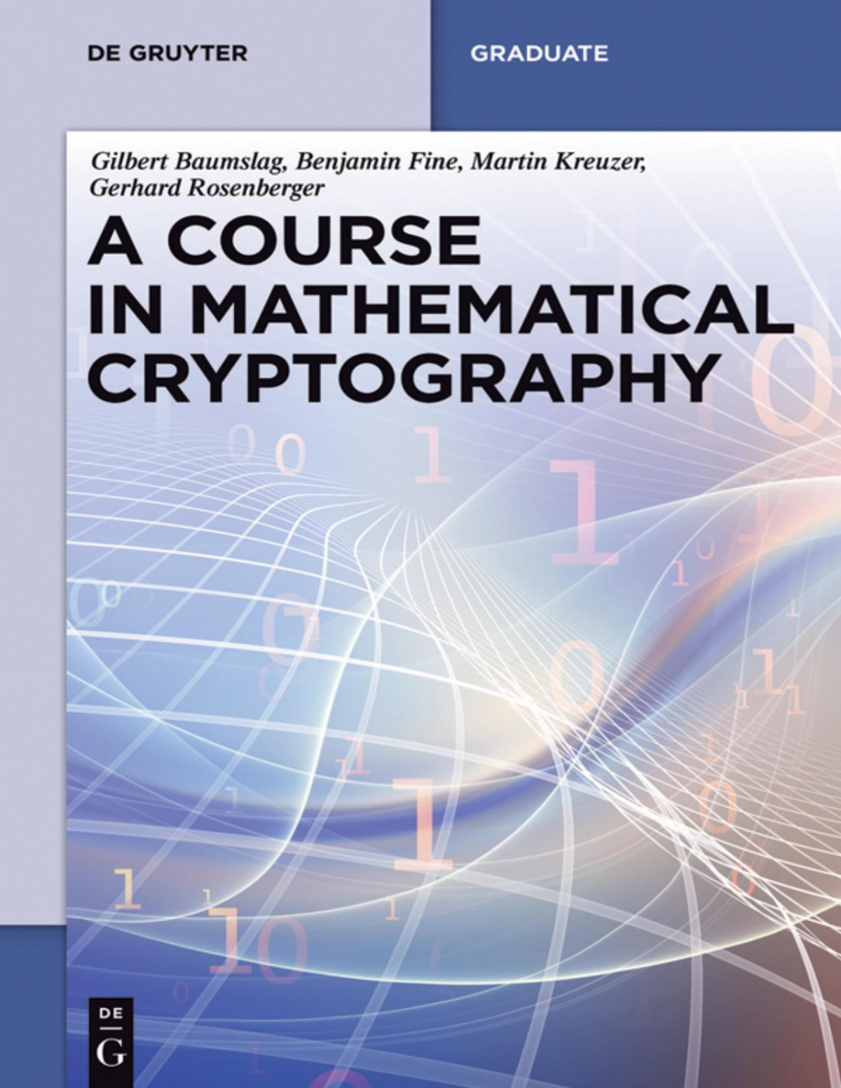 A Course In Mathematical Cryptography Gilbert Baumslag Benjamin Fine