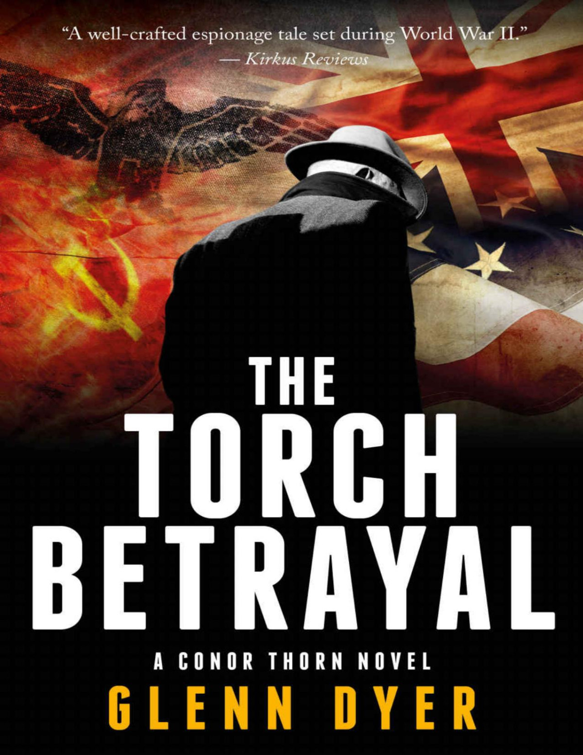 The Torch Betrayal A Conor Thorn Novel 1st Glenn Dyer