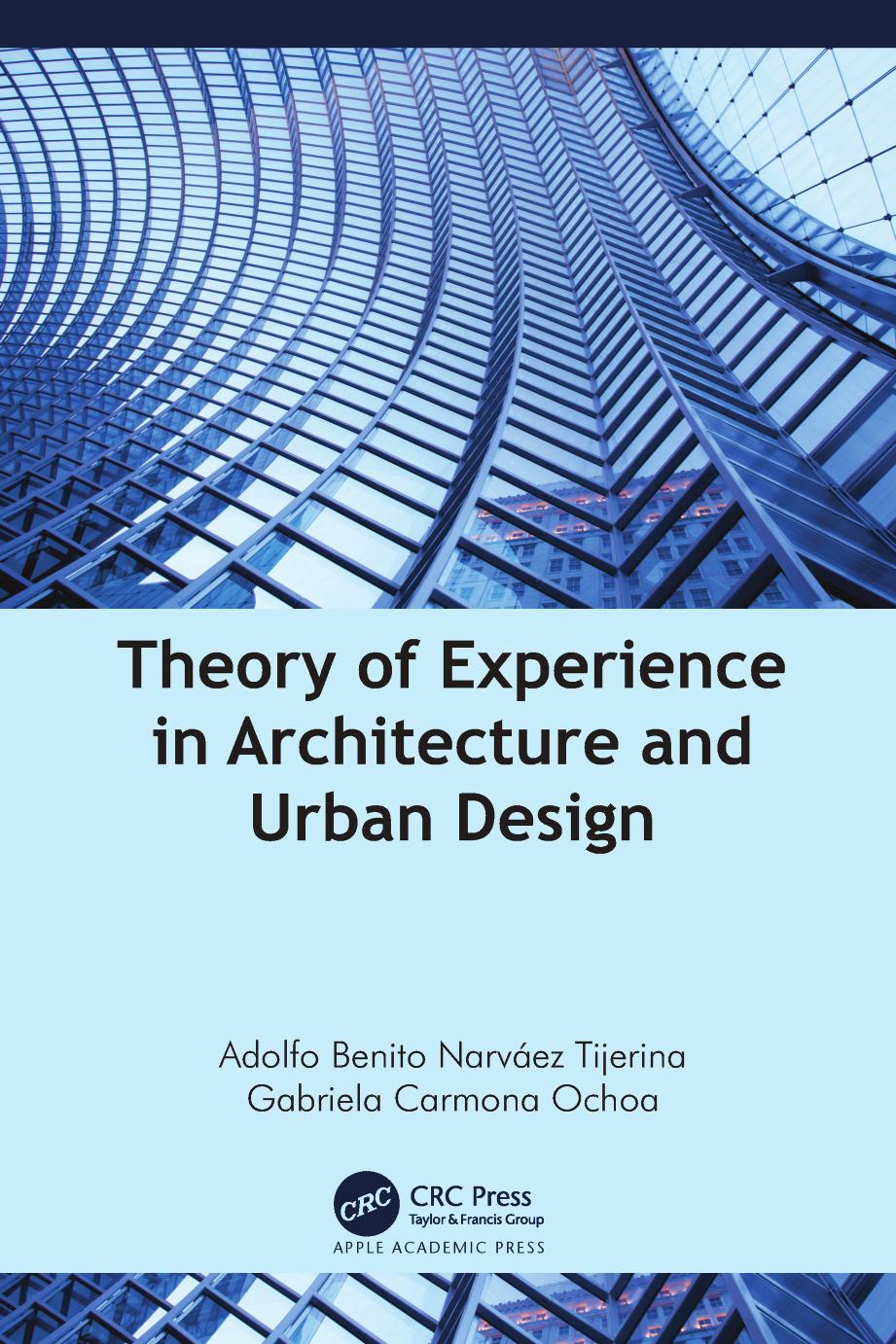 Theory Of Experience In Architecture And Urban Design Adolfo Benito Narvez Tijerina