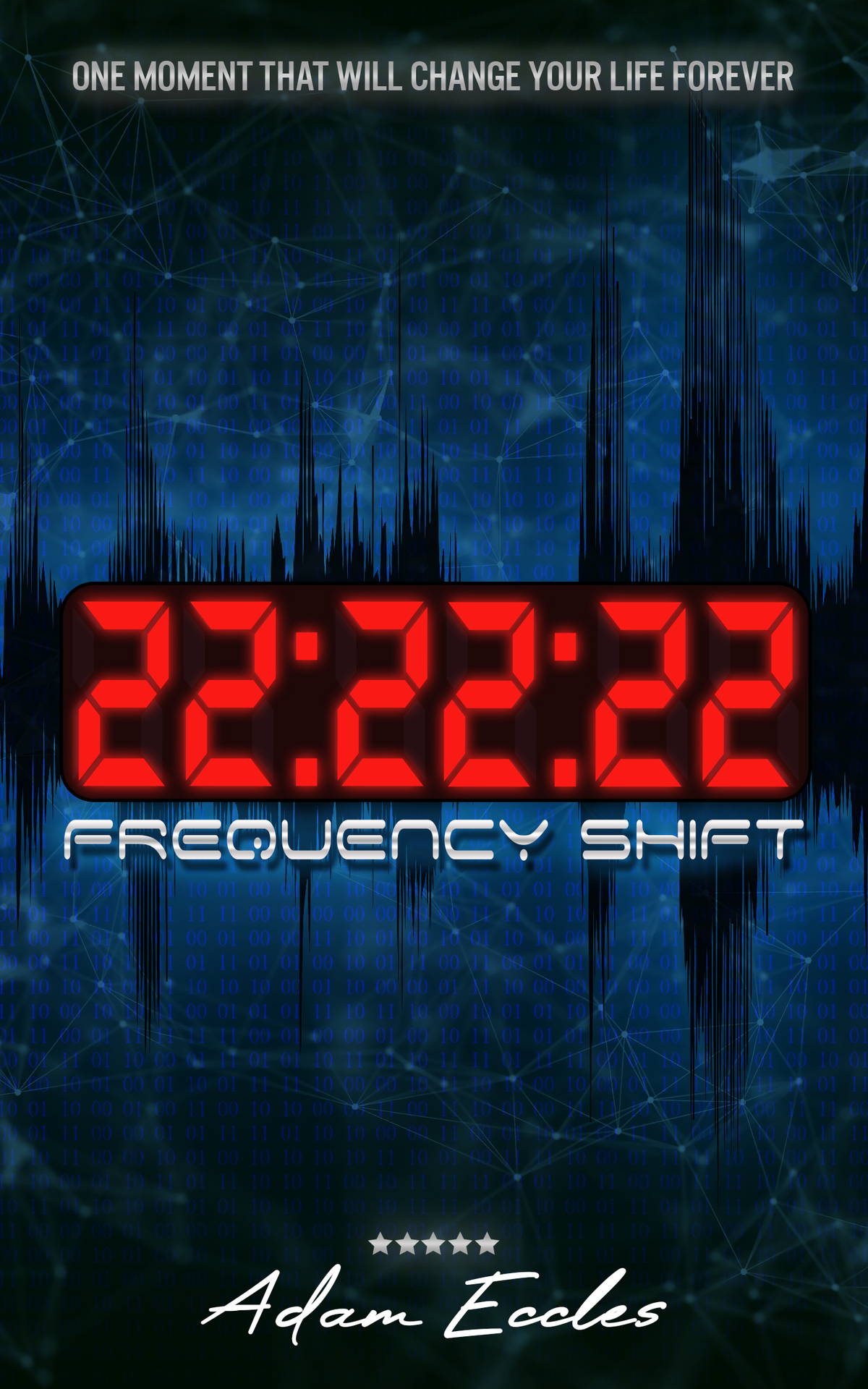 222222 Frequency Shift Toby Steele Series Book 1 Adam Eccles