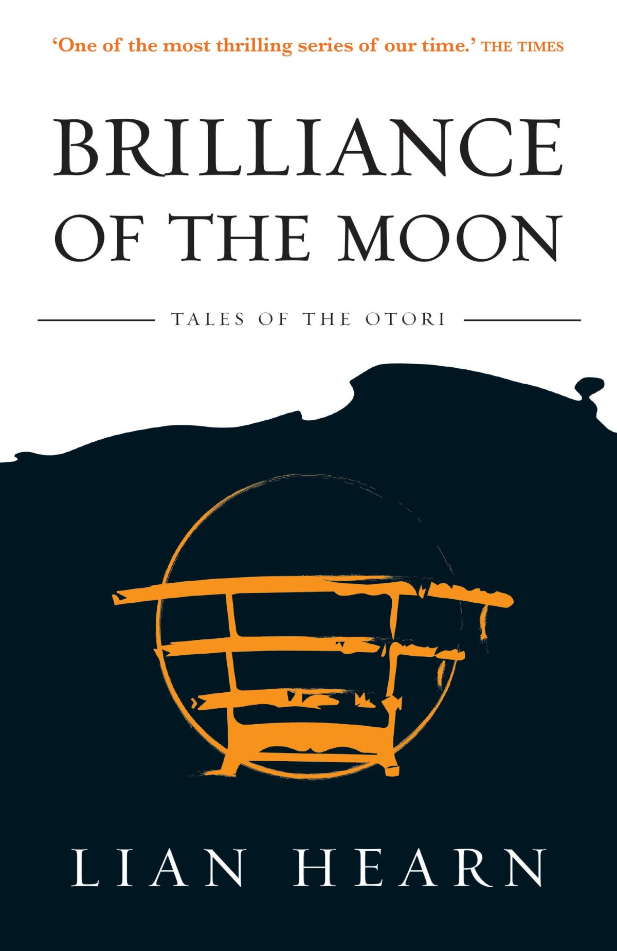 Brilliance Of The Moon Tales Of The Otori 3 Hearn Lian