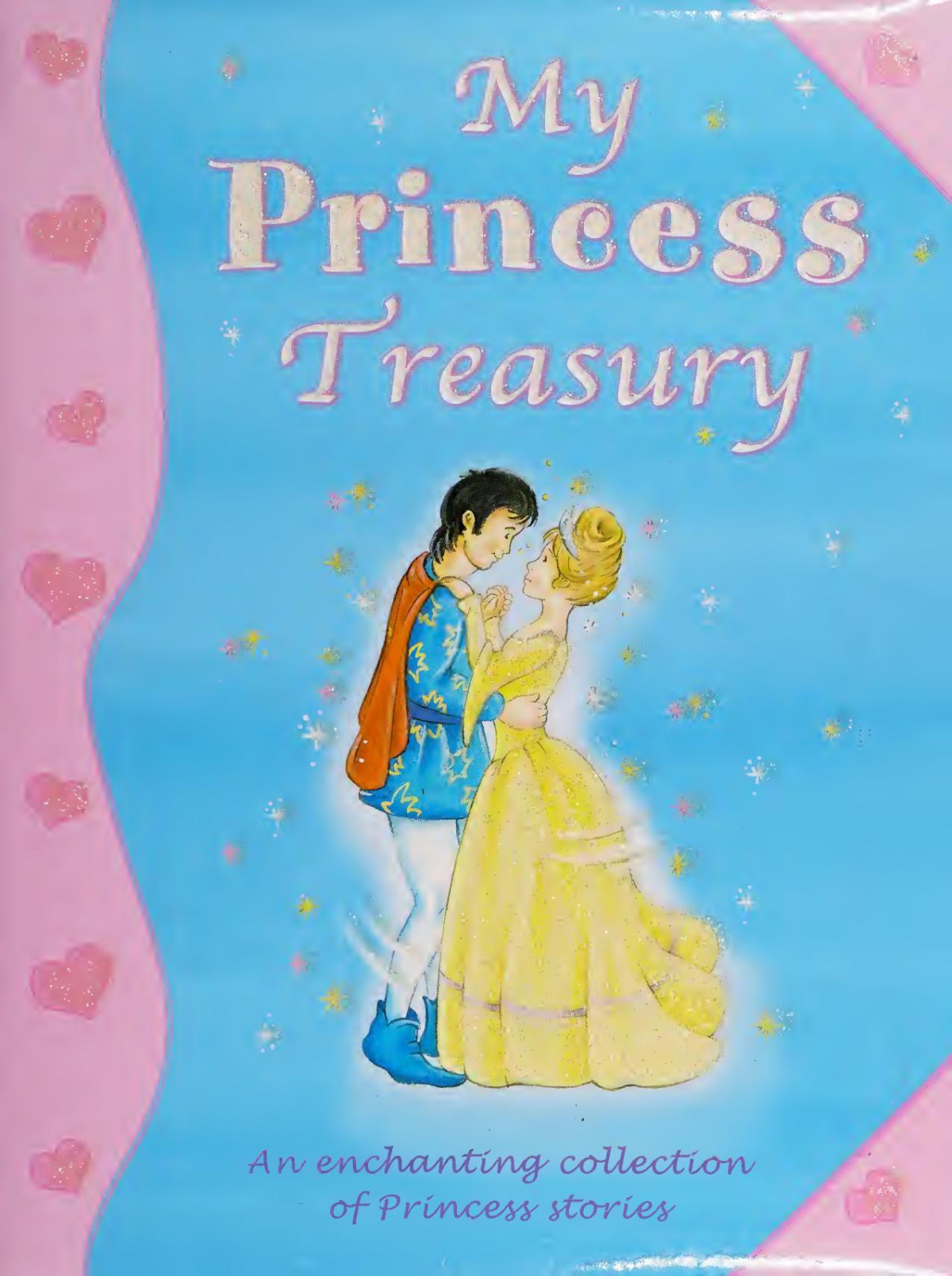 My Princess Treasury An Enchanting Collection Of Princess Stories Parragon Publishing