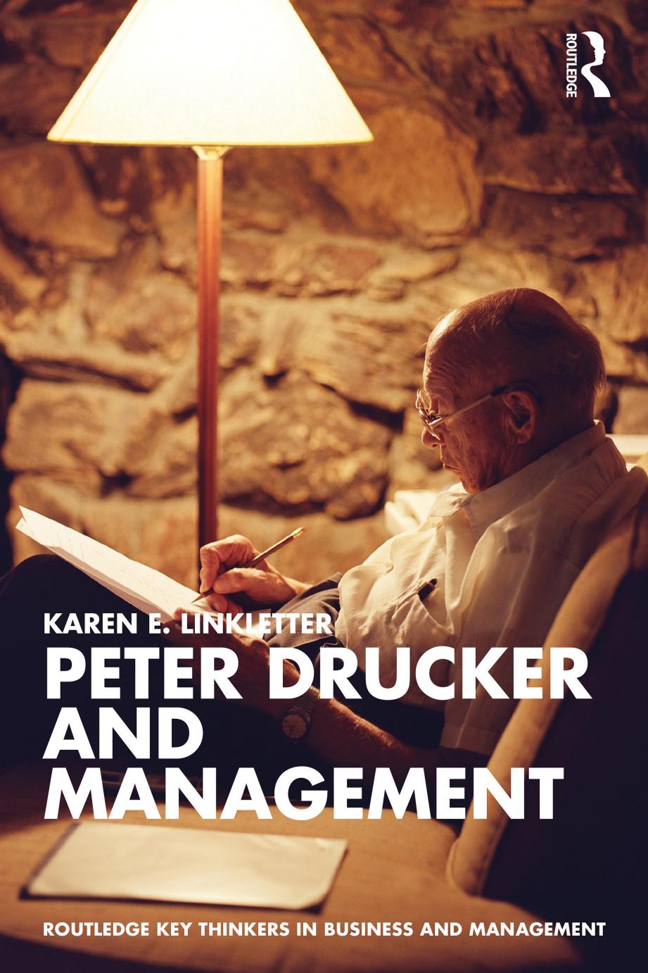 Peter Drucker And Management Karen E Linkletter