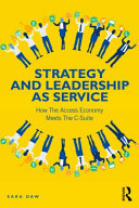 Strategy And Leadership As Service How The Access Economy Meets The Csuite Sara Daw