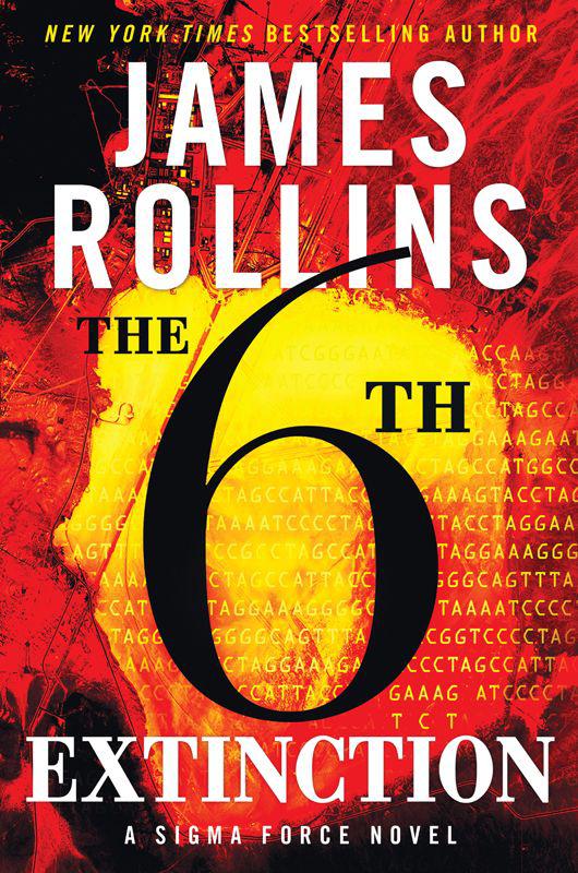 The 6th Extinction A Sigma Force Novel James Rollins