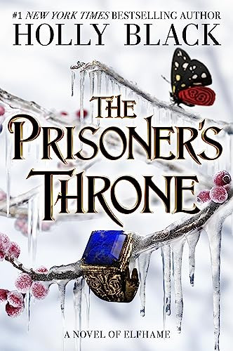 The Prisoners Throne 1st Edition Black Holly