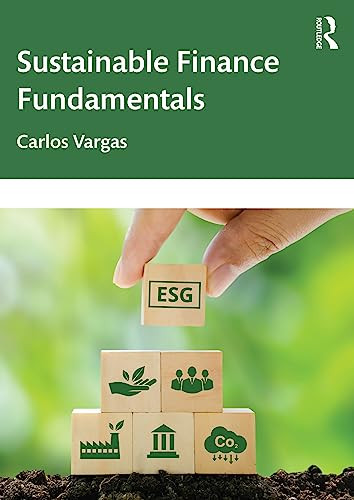 Sustainable Finance Fundamentals 1st Edition Vargas Carlos