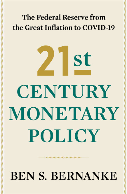 21st Century Monetary Policy Ben S Bernanke