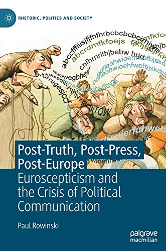Posttruth Postpress Posteurope 1st Ed 2021 Paul Rowinski