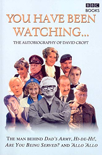You Have Been Watching The Autobiography Of David Croft Croft